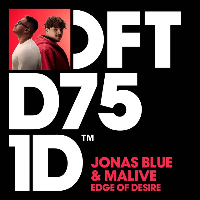 Edge of Desire, with Jonas Blue