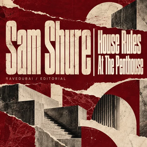 RaveDubai editorial artwork for Sam Shure | House Rules At The Penthouse