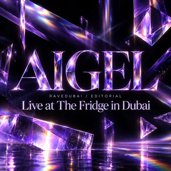 RaveDubai editorial artwork for AIGEL Live at The Fridge in Dubai