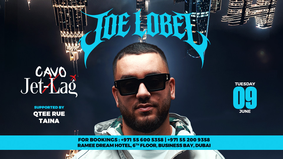 Jet-Lag presents Joe Lobel at Cavo — Cavo, Business Bay