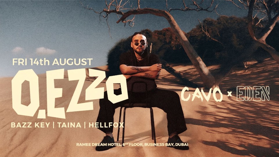 Eden presents O.Ezzo live at Cavo — Cavo, Business Bay