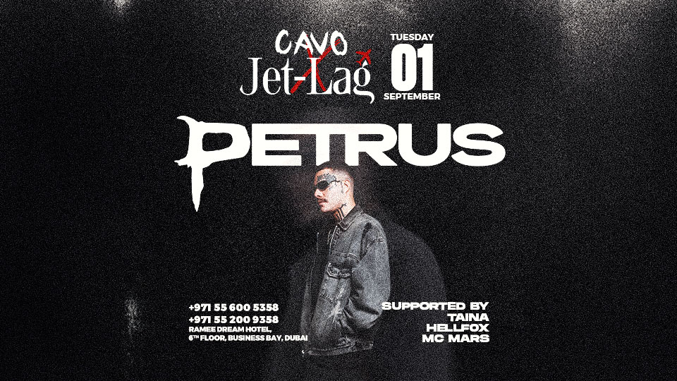 Jet-Lag presents Petros at Cavo — Cavo, Business Bay