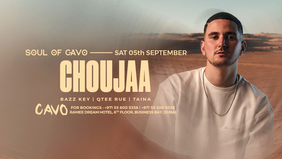 Soul of Cavo featuring CHOUJAA — Cavo, Business Bay