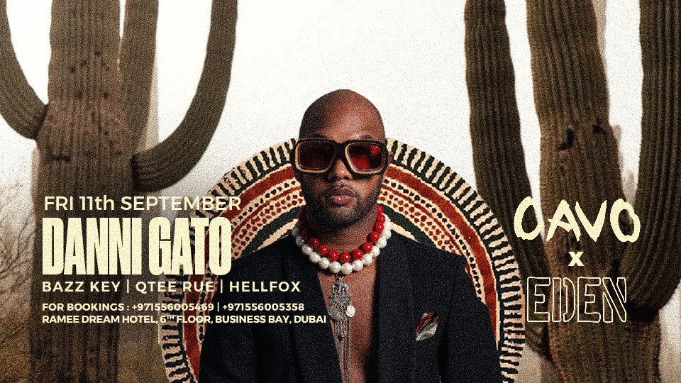 Eden presents Danni Gato live at Cavo — Cavo, Business Bay