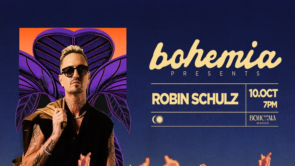 Bohemia presents Robin Schulz — Bohemia Beach Club, FIVE Palm Jumeirah, Palm Jumeirah