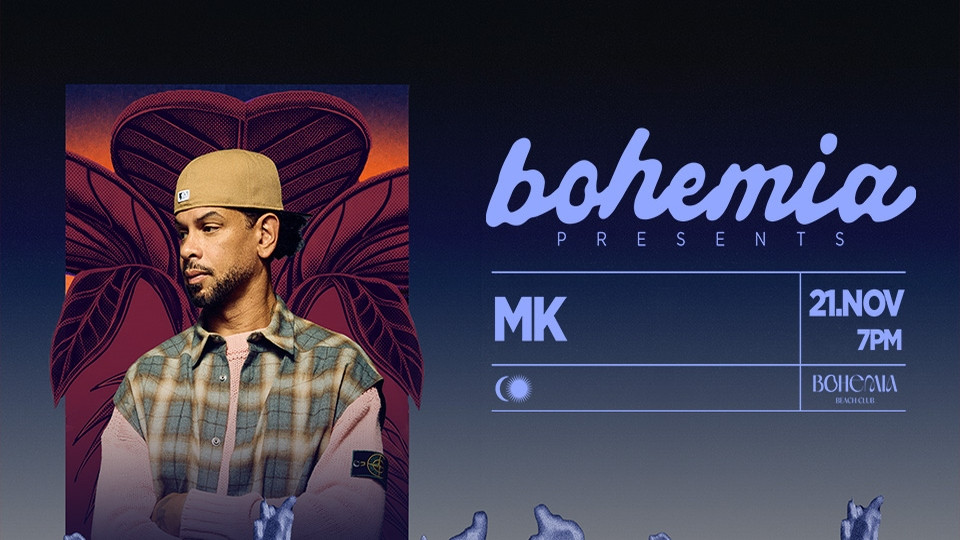 Bohemia presents MK — Bohemia Beach Club, FIVE Palm Jumeirah, Palm Jumeirah