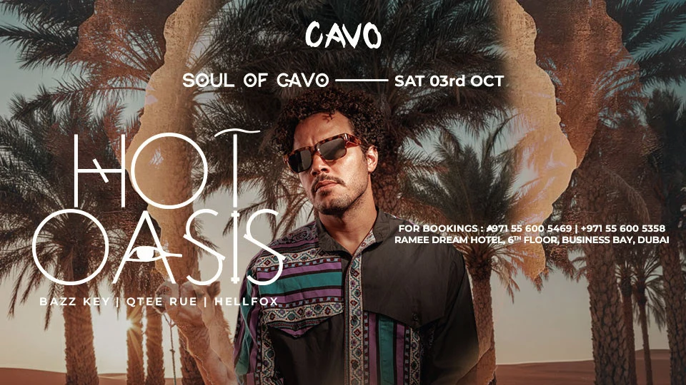 Soul of Cavo presents Hot Oasis live in Dubai at Cavo Dubai, Business Bay