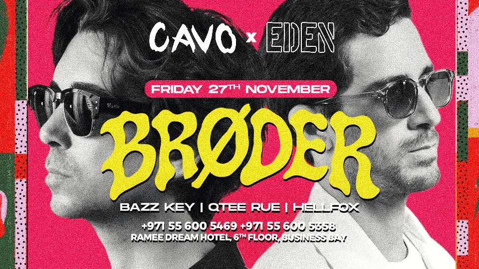 Eden presents Broder live at Cavo in Dubai at Cavo Dubai, Business Bay