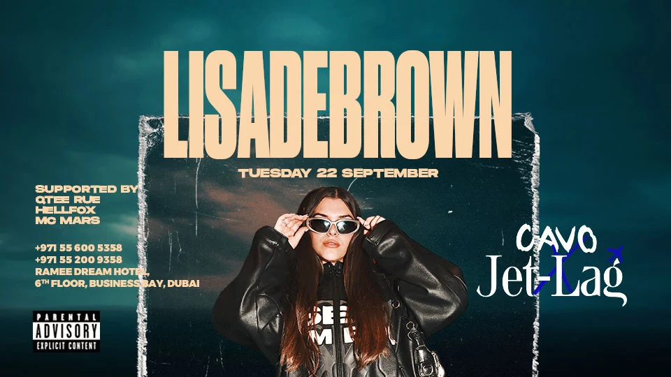 Jet-Lag Presents Lisadebrown in Dubai at Cavo Dubai, Business Bay