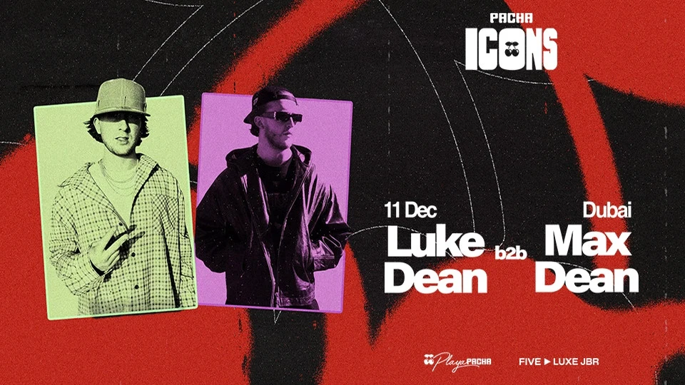 Luke Dean b2b Max Dean @ Pacha ICONS in Dubai at FIVE Luxe JBR, Dubai