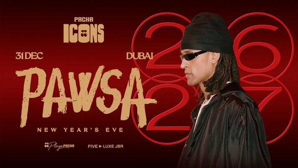 Pawsa | New Year's Eve - Pacha Icons in Dubai at FIVE Luxe JBR, Dubai